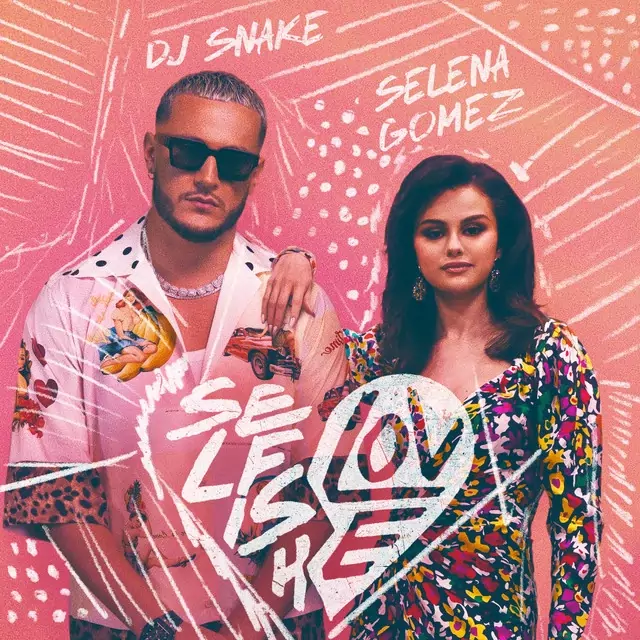 Dj Snake ft. Selena Gomez از Selfish Love دانلود آهنگ