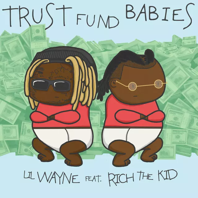 Lil Wayne & Rich The Kid از Trust Fund Babies دانلود آلبوم